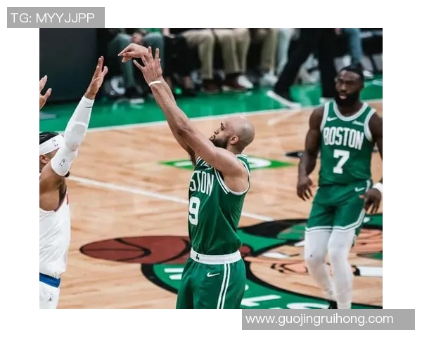 凯尔特人对阵骑士精彩直播全程回顾与赛后分析