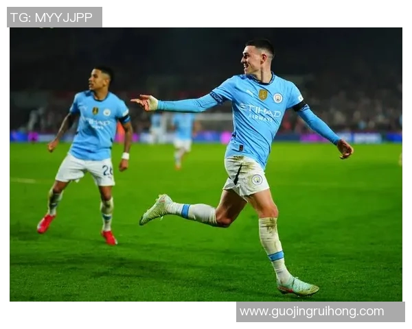 福登的崛起与曼城的辉煌之路：从青训到顶级球星的成长历程